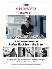 Cover of: The Shriver Report A Womans Nation Pushes Back From The Brink A Study