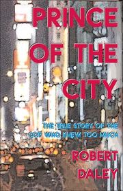 Cover of: Prince of the city by Daley, Robert
