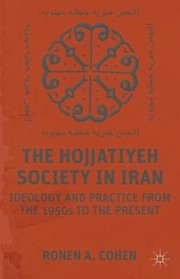 The Hojjatiyeh Society in Iran by Ronen Cohen