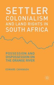 Cover of: Settler Colonialism and Land Rights in South Africa by 