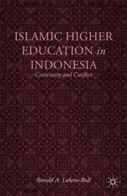 Cover of: Islamic Higher Education In Indonesia Continuity And Conflict by 