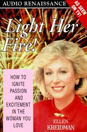 Cover of: Light Her Fire by Ellen Kreidman