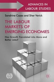 Cover of: The Labour Markets of Emerging Economies
            
                Advances in Labour Studies