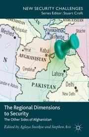 Cover of: The Regional Dimensions To Security Other Sides Of Afghanistan