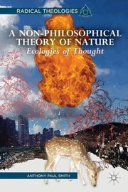 Cover of: A Nonphilosophical Theory Of Nature Ecologies Of Thought