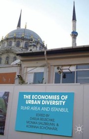Cover of: The Economies Of Urban Diversity The Ruhr Area And Istanbul