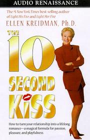 Cover of: The 10 Second Kiss by Ellen Kreidman