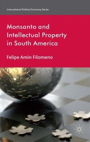 Cover of: Monsanto And Intellectual Property In South America