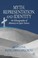 Cover of: Myth Representation And Identity An Ethnography Of Memory In Lipsi Greece