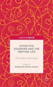 Cover of: Affective Disorder and the Writing Life