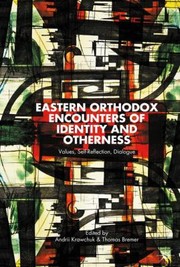 Cover of: Eastern Orthodox Encounters Of Identity And Otherness Values Selfreflection Dialogue