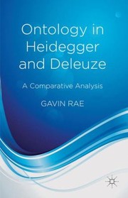 Cover of: Ontology In Heidegger And Deleuze A Comparative Analysis