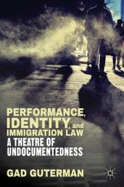 Cover of: Performance Identity and Immigration Law