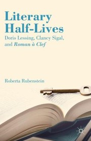 Cover of: Literary Halflives Doris Lessing Clancy Sigal And Roman Clef