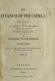 Cover of: The invasion of the Crimea by Alexander William Kinglake