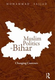 Cover of: Muslim Politics In Bihar Changing Contours