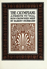 Cover of: The Olympians: a tribute to "tall sun-crowned men"