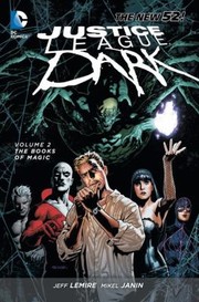 Justice League Dark Volume 2 by Peter Milligan