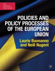 Cover of: Policies and Policy Processes of the European Union by 