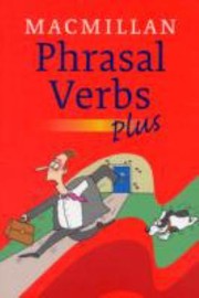 Cover of: Macmillan Phrasal Verbs Plus