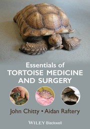 Cover of: Essentials Of Tortoise Medicine And Surgery by John Chitty