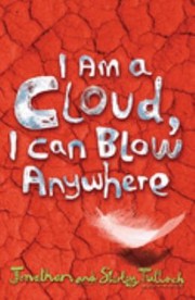 Cover of: I Am A Cloud I Can Blow Anywhere by 