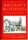 Cover of: A Celebration Of Britains Buildings Churches Barns Houses High Streets Squares And The Spaces In Between