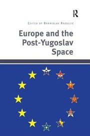 Cover of: Europe And The Postyugoslav Space by Branislav Radeljic