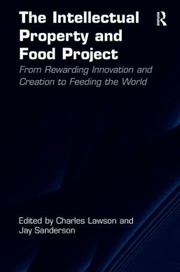 Cover of: The Intellectual Property and Food Project by Charles Lawson