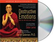 Cover of: Destructive Emotions: How Can We Overcome Them? by Daniel Goleman, His Holiness Tenzin Gyatso the XIV Dalai Lama