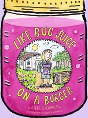 Cover of: Like Bug Juice On A Burger by Julie Sternberg