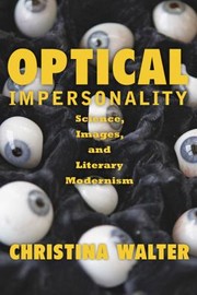 Cover of: Optical Impersonality Science Images And Literary Modernism by 