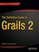 Cover of: The Definitive Guide To Grails 2