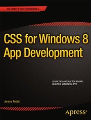 Css For Windows 8 App Development by Jeremy Foster