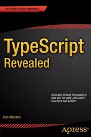 TypeScript Revealed by Daniel Maharry