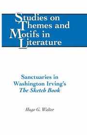 Cover of: Sanctuaries in Washington Irvings The Sketch Book Studies on Themes and Motifs in Literature
