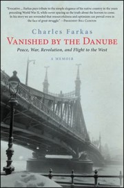 Cover of: Vanished By The Danube Peace War Revolution And Flight To The West