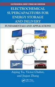 Cover of: Electrochemical Supercapacitors For Energy Storage And Delivery Fundamentals And Applications