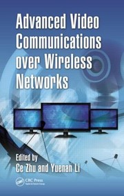 Cover of: Advanced Video Communications Over Wireless Networks by 