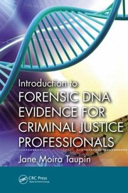 Cover of: Introduction To Forensic Dna Evidence For Criminal Justice Professionals by 