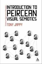 Cover of: Introduction To Peircean Visual Semiotics A Visual Rhetoric