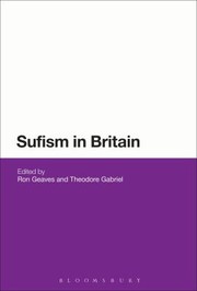 Sufism In Britain by Ron Geaves