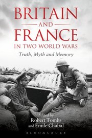 Cover of: Britain And France In Two World Wars Truth Myth And Memory