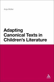 Cover of: Adapting Canonical Texts In Childrens Literature