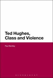 Cover of: Ted Hughes Class And Violence