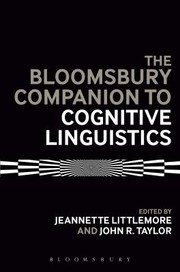 Cover of: Bloomsbury Companion to Cognitive Linguistics
            
                Bloomsbury Companions