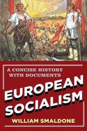 Cover of: European Socialism A Concise History With Documents