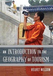 Cover of: An Introduction To The Geography Of Tourism