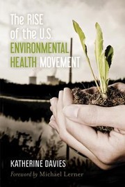 Cover of: The Rise Of The Us Environmental Health Movement