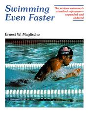 Cover of: Swimming even faster by Ernest W. Maglischo